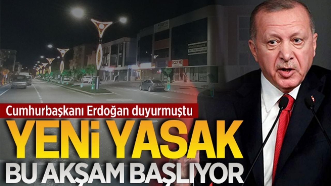 Tam kapanma bu akşam başlıyor