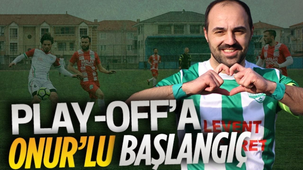 Kızılcıkspor’dan Play-Off’a Onur’lu başlangıç