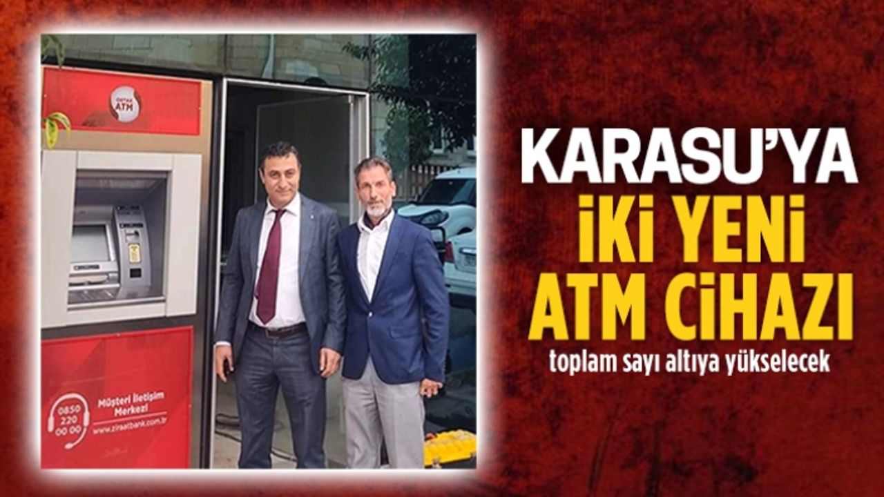 Ziraat Bankası, Karasu’ya iki yeni ATM yerleştirecek
