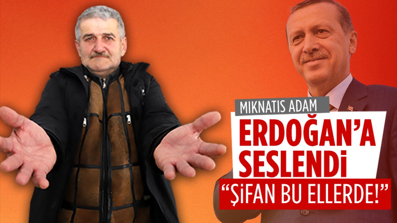 Mıknatıs Adam lakaplı Süleyman Demirci, Cumhurbaşkanı Erdoğan’a seslendi