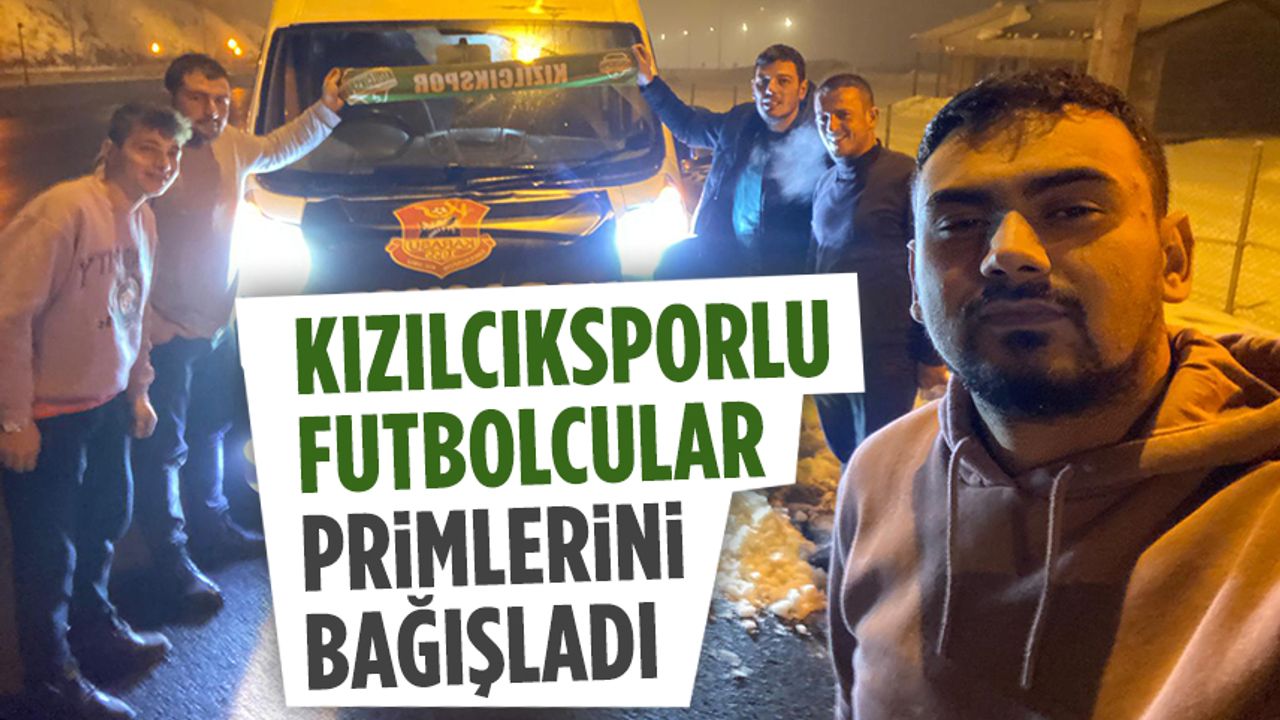 Kızılcıkspor futbolcuları, maç primlerini bağışladı