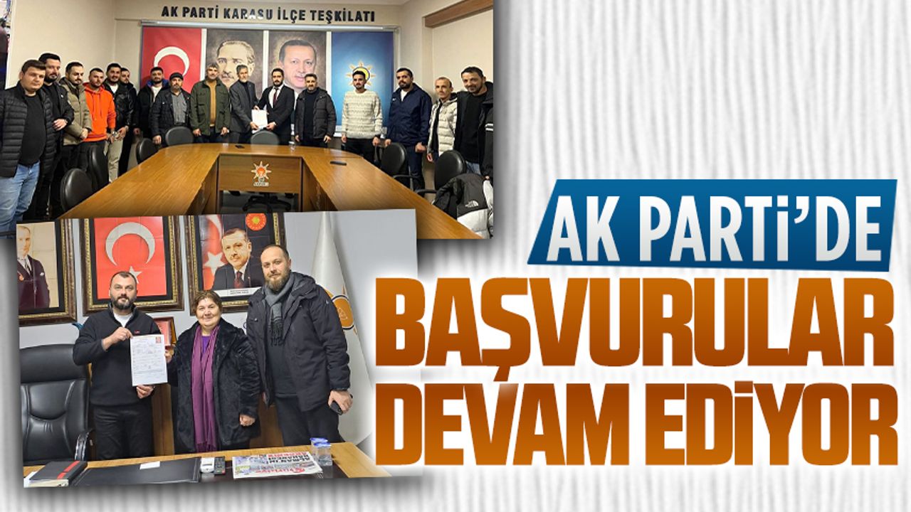 AK Parti’de başvurular devam ediyor