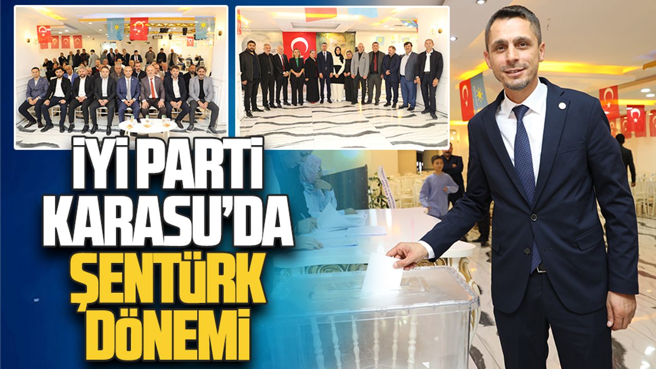 İYİ Parti Karasu’da Osman Şentürk dönemi başladı