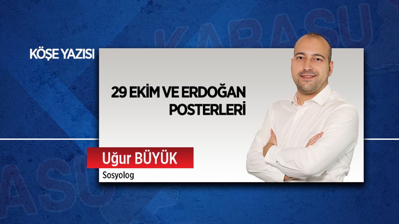 29 Ekim ve Erdoğan posterleri