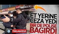 Ceza yememek için polise bağırdı