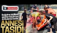 Küçük kızı ambulansa kadar annesi taşıdı