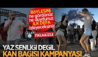 Yaz şenliği gibi kan bağışı kampanyası