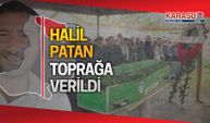 Halil Patan toprağa verildi