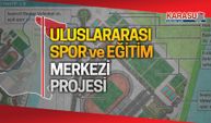 Karasu Uluslararası Spor ve Eğitim Merkezi Projesi