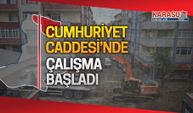 Cumhuriyet Caddesi'nde çalışma başladı