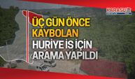 Kaybolan Huriye İs için AFAD arama başlattı