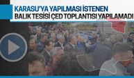 Karasu, sahillerine sahip çıktı, toplantı engellendi