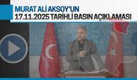 Murat Ali Aksoy'un 17.11.2025 tarihli basın açıklaması
