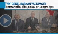 YRP Genel Başkan Yardımcısı Bülent Osman Osmanağaoğlu Karasu'da konuştu