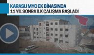 Karasu MYO ek binasında 11 yıl sonra çalışma başladı