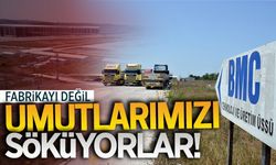 BMC Karasu tesisinde söküm işlemi başladı