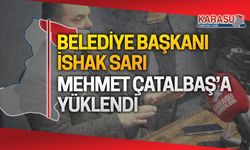 İshak Sarı, Mehmet Çatalbaş'ı hedef aldı
