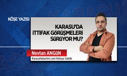 Karasu’da ittifak görüşmeleri sürüyor mu?