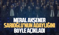 Meral Akşener, Hasan Sarıoğlu’nun adaylığını açıkladı