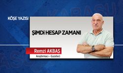 Şimdi hesap zamanı