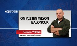 On yüz bin milyon baloncuk