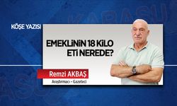 Emeklinin 18 kilo eti nerede?