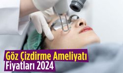 Göz Çizdirme Ameliyatı Fiyatları 2024