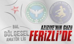 Aziziye’nin gözü Ferizli’de