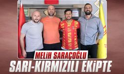 Melih Saraçoğlu, sarı-kırmızılı ekipte