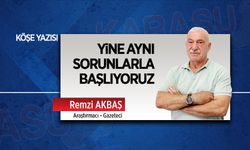 Yine aynı sorunlarla başlıyoruz