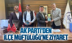 AK Parti’den, İlçe Müftülüğü’ne ziyaret