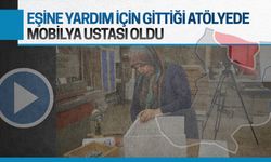 Eşine yardım için gittiği atölyede mobilya ustası oldu