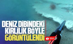 Karasu’da deniz dibindeki kirlilik böyle görüntülendi