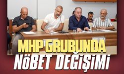 MHP grubunda nöbet değişimi