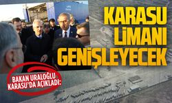 Bakan Uraloğlu açıkladı: Karasu Limanı genişleyecek