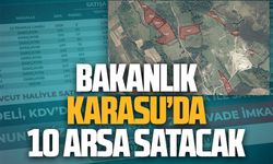 Bakanlık, Karasu’dan 10 arsa satacak