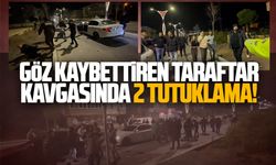 Göz kaybettiren taraftar kavgasında 2 tutuklama!