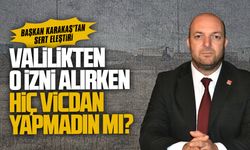 Başkan Karakaş’tan sert eleştiri