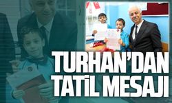 İlçe Milli Eğitim Müdürü Çetin Turhan’dan tatil mesajı