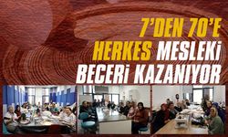 Karasu SAMEK’te 7’den 70’e herkes mesleki beceri kazanıyor