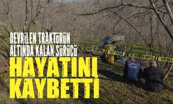 Devrilen traktörün altında kalan sürücü hayatını kaybetti