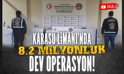 Karasu Limanı’nda dev operasyon