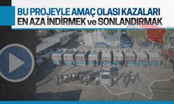 Meydana gelen kazalar, afişlerle en aza indirilecek