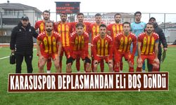 Karasuspor deplasmandan eli boş döndü