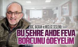 Burhan Koç, meclis öncesi başkan ve meclis üyelerine seslendi