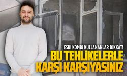 Eski kombi kullananlar dikkat! Bu tehlikelerle karşı karşıyasınız