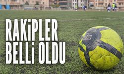 Rakipler belli oldu