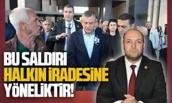 Bu saldırı halkın iradesine yöneliktir