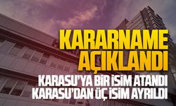Kararname açıklandı, işte Karasu’ya gelenler ve Karasu’dan gidenler