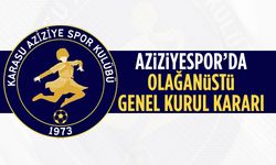 Aziziyespor’da Olağanüstü Genel Kurul kararı
